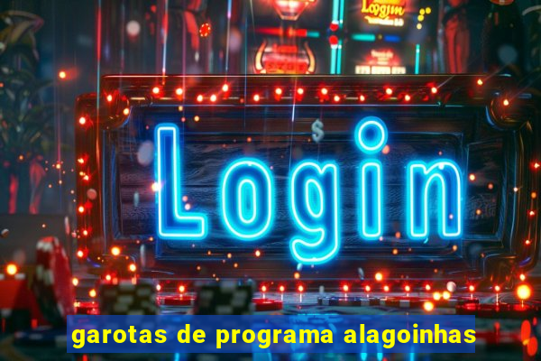 garotas de programa alagoinhas